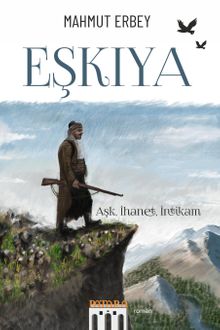 Eşkıya & Aşk, İhanet, İntikam