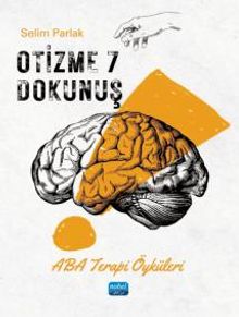 Otizme 7 Dokunuş / Aba Terapi Öyküleri
