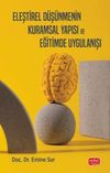 Eleştirel D&uuml;ş&uuml;nmenin Kuramsal Yapısı ve Eğitimde Uygulanışı