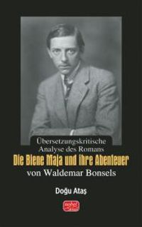Übersetzungskritische Analyse des Romans „Die Biene Maja und ihre Abenteuer“ von Waldemar Bonsels