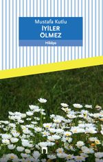 İyiler Ölmez