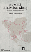 Rumeli Bilimine Giriş & T&uuml;rk&ccedil;enin Balkanlar'daki İzleri