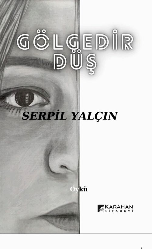 Gölgedir Düş