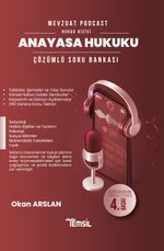 Mevzuat Podcast Anayasa Hukuku Çözümlü Soru Bankası