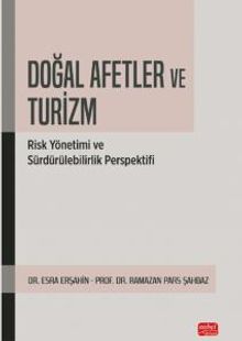 Doğal Afetler ve Turizm & Risk Yönetimi ve Sürdürülebilirlik Perspektifi