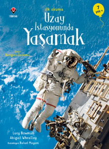 Uzay İstasyonunda Yaşamak / İlk Okuma