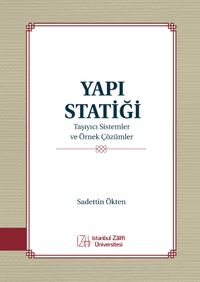 Yapı Statiği &  Taşıyıcı Sistemler ve Örnek Çözümler