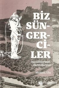 Biz Süngerciler & Yaşadıklarımız, Hatıralarımız