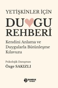 Yetişkinler İçin Duygu Rehberi