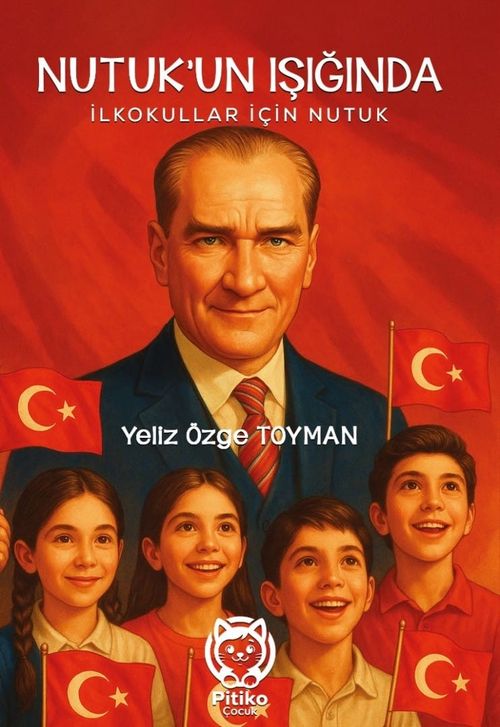 Nutuk'un Işığında İlkokullar İçin Nutuk