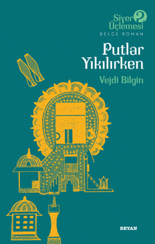 Putlar Yıkılırken & İlahi Davet Karşısında Mekke