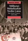 Milliyetçi Muhafazakar Neslin Çatısı &amp; İlim Yayma Cemiyeti (1951-1981)