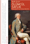 &Ouml;l&uuml;mc&uuml;l Saflık & Robespierre ve Fransız Devrimi