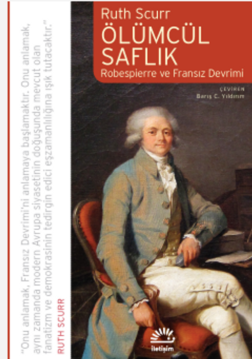 Ölümcül Saflık & Robespierre ve Fransız Devrimi