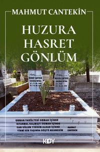 Huzura Hasret Gönlüm