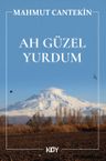 Ah Güzel Yurdum
