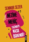 Nezihe Meri&ccedil; Yazmayı Nasıl &Ouml;ğrendi?