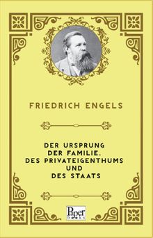 Der Ursprung der Familie, des Privateigenthums und des Staats
