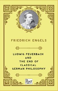 Ludwig Feuerbach and the End of Classical German Philosophy