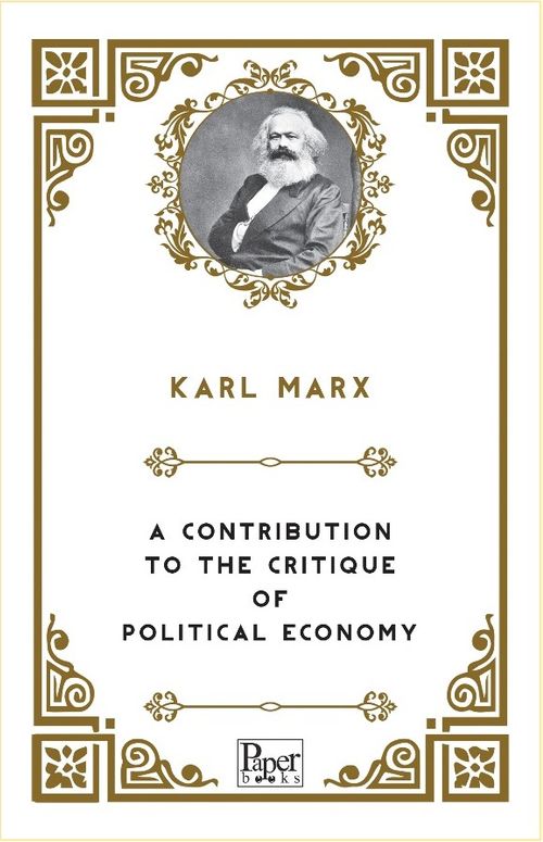 A Contribution to the Critique of  Political Economy