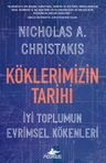 Köklerimizin Tarihi: İyi Toplumun Evrimsel Kökenleri