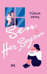 Sen Her Şeysin