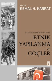 Etnik Yapılanma ve Göçler Osmanlı'dan Günümüze