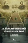 XIX. Y&uuml;zyıl Rus Edebiyatında Sivil R&uuml;tbelerin &Ouml;nemi