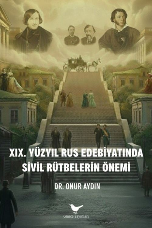 XIX. Yüzyıl Rus Edebiyatında Sivil Rütbelerin Önemi