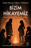 Bizim Hikayemiz & İnsan Evrimine Yeni Bir Bakış