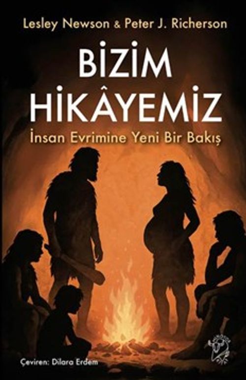 Bizim Hikayemiz & İnsan Evrimine Yeni Bir Bakış