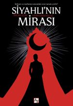 Siyahlı'nın Mirası