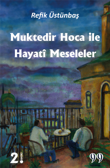 Muktedir Hoca İle Hayatî Meseleler