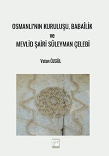 Osmanlı'nın Kuruluşu, Babaîlik ve Mevlid Şairi Süleyman Çelebi