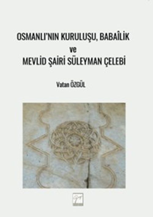 Osmanlı'nın Kuruluşu, Babaîlik ve Mevlid Şairi Süleyman Çelebi