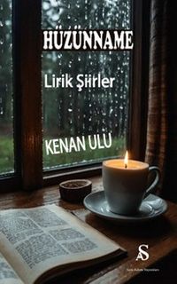 Hüzünname & Lirik Şiirler