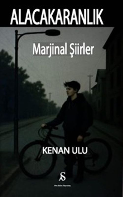 Alacakaranlık &Marjinal Şiirler