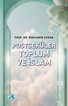 Postseküler Toplum ve İslam