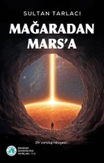 Mağaradan Mars'a