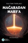 Mağaradan Mars'a