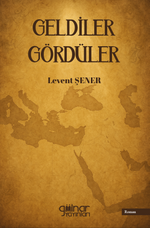 Geldiler Gördüler