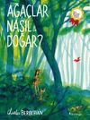 Ağa&ccedil;lar Nasıl Doğar?