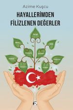 Hayallerimden Filizlenen Değerler
