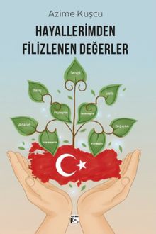 Hayallerimden Filizlenen Değerler