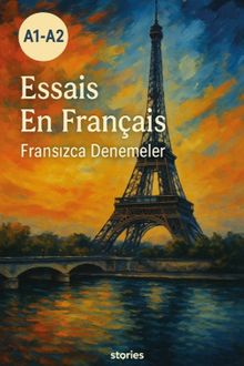 A1-A2 Essais En Français Fransızca Denemeler