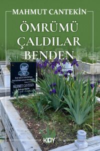 Ömrümü Çaldılar Benden