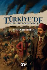 Türkiye'de Kapitalist Düzene Geçiş