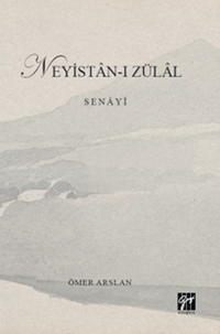 Neyistan-ı Zülal  - Senayî