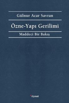 Özne-Yapı Gerilimi