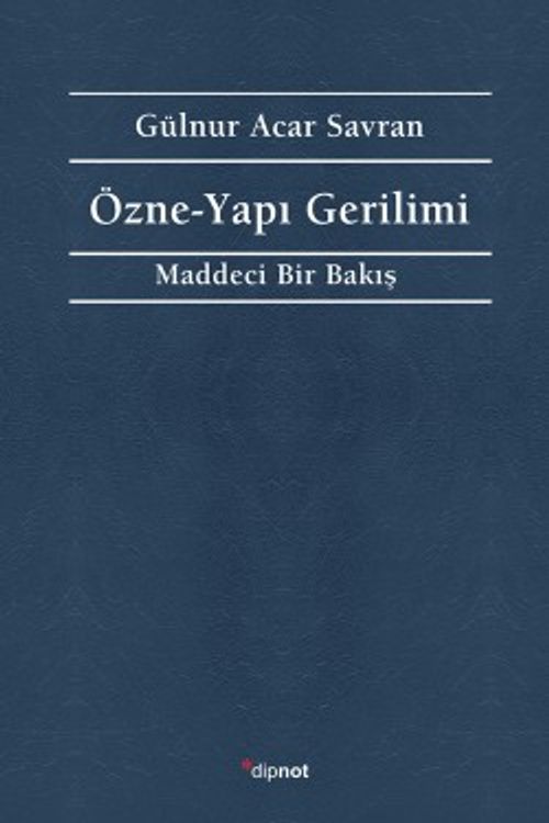 Özne-Yapı Gerilimi